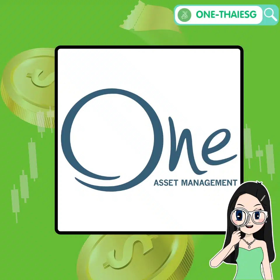 Thai ESG กองทุน ONE-THAIESG